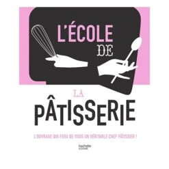 Livre L'école De La Pâtisserie