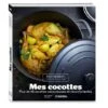 Livre Mes Cocottes Plus De 40 Recettes Savoureuses Et Réconfortantes -Ustensiles De Cuisine Boutique 632087 0 2 Livre Mes cocottes Plus de 40 recettes savoureuses et reconfortantes Mathon